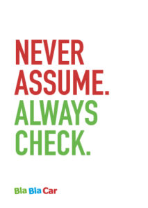 Never Assume. Always Check.